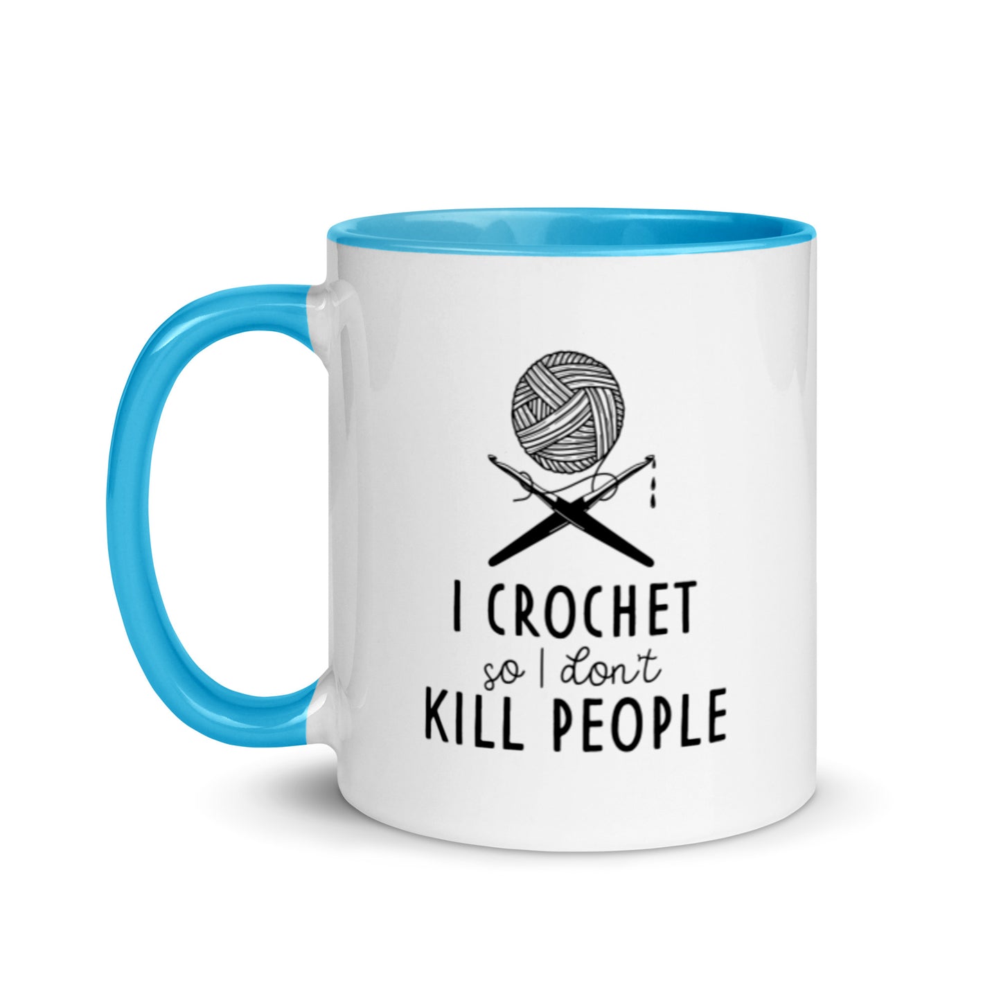 I Crochet So I Don't Kill People - Mug